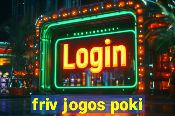 friv jogos poki