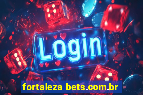 fortaleza bets.com.br