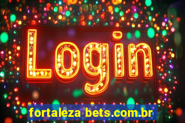 fortaleza bets.com.br