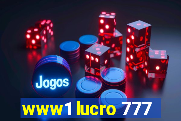 www1 lucro 777