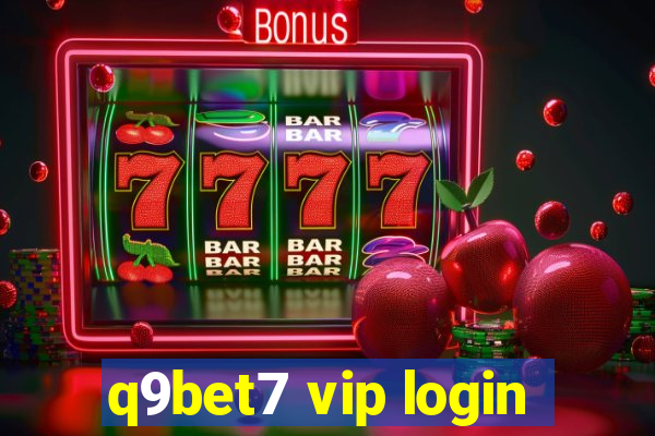 q9bet7 vip login