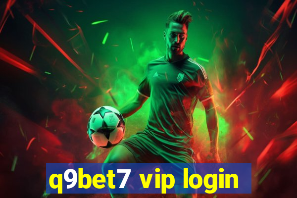 q9bet7 vip login