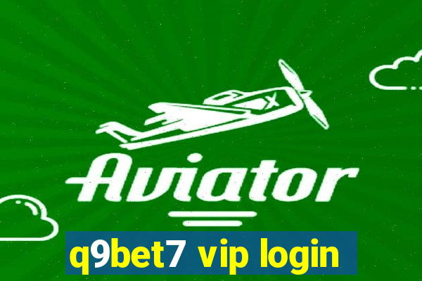 q9bet7 vip login