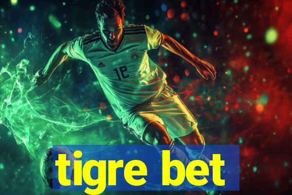 tigre bet