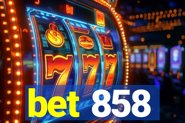 bet 858