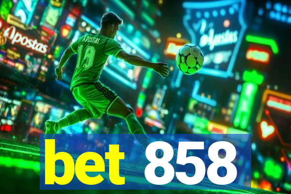 bet 858