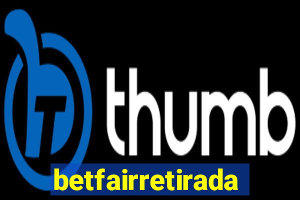 betfairretirada