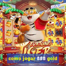 como jogar 888 gold