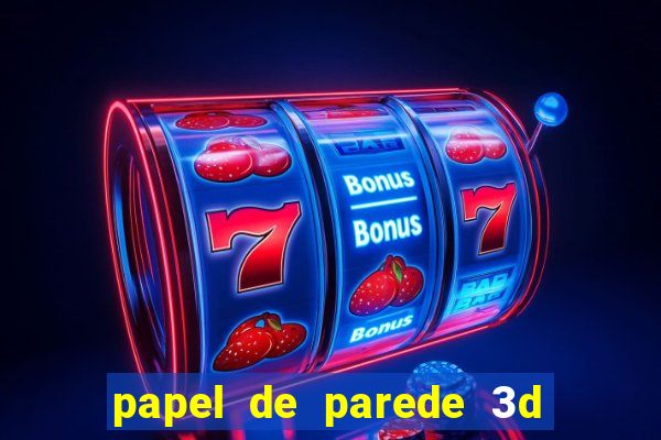 papel de parede 3d para pc