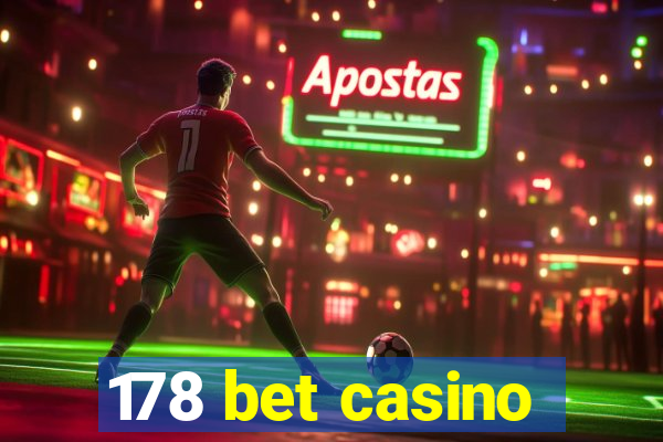 178 bet casino