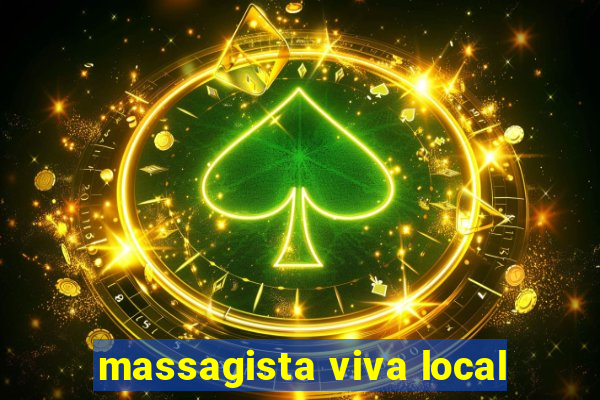 massagista viva local