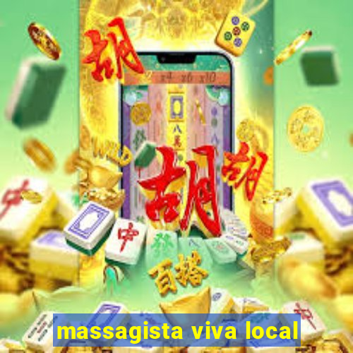 massagista viva local