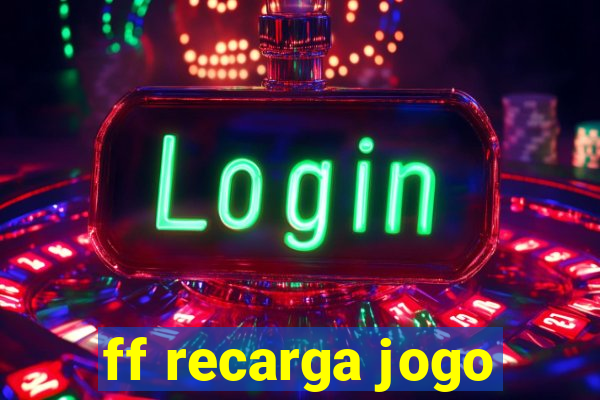 ff recarga jogo