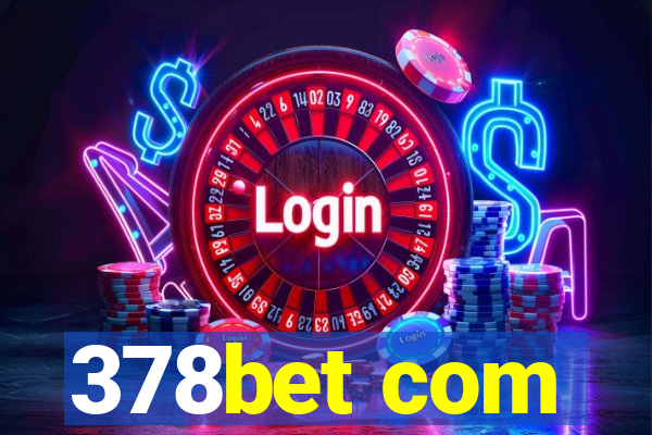 378bet com