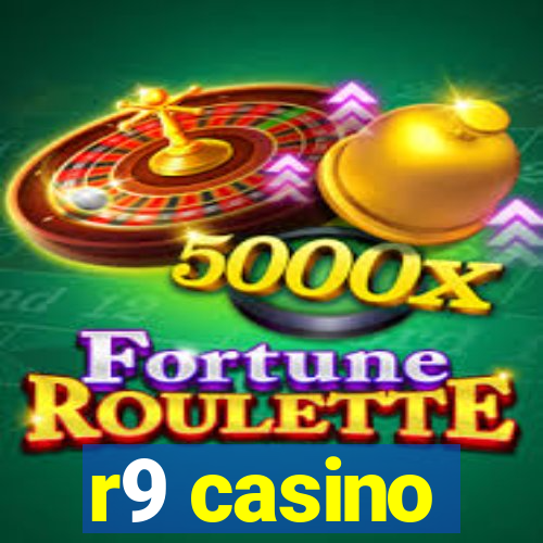 r9 casino