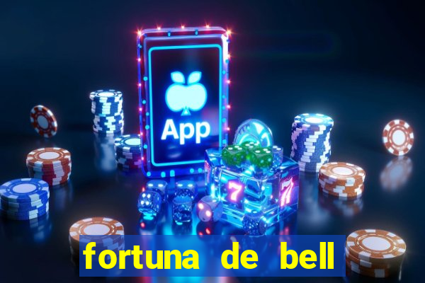 fortuna de bell marques 2024