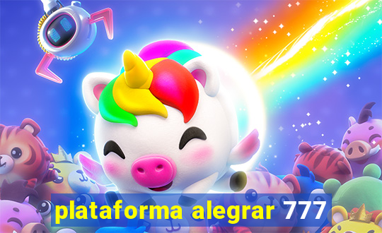 plataforma alegrar 777