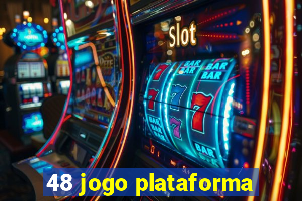 48 jogo plataforma