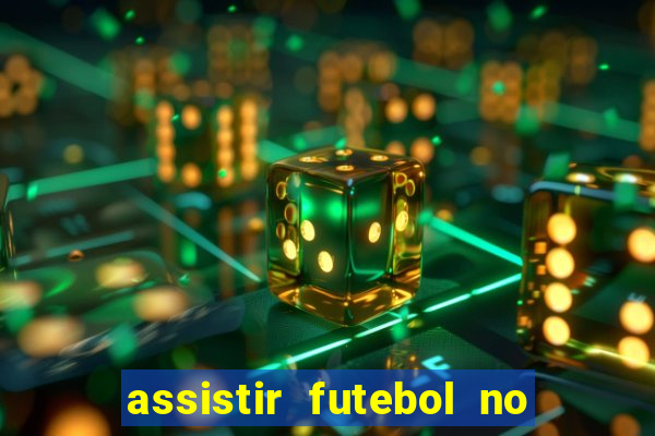 assistir futebol no premiere gratis