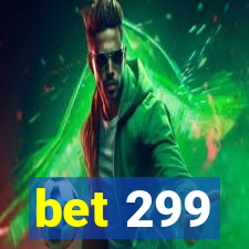 bet 299