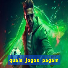 quais jogos pagam de verdade