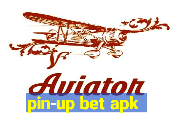 pin-up bet apk