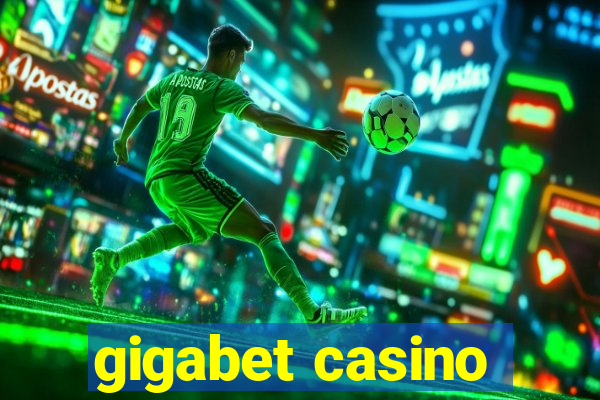 gigabet casino