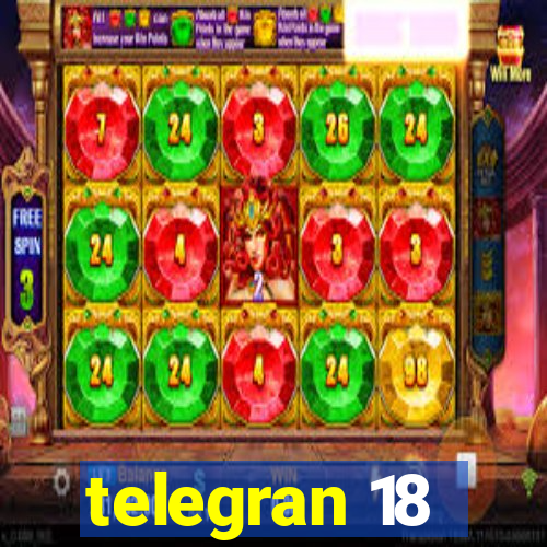 telegran 18