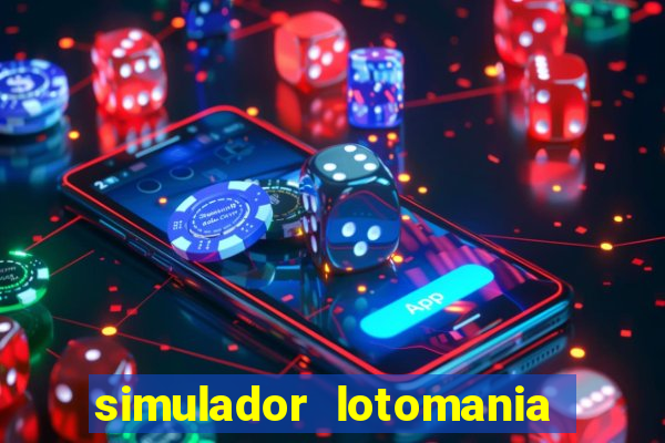 simulador lotomania - lotodicas