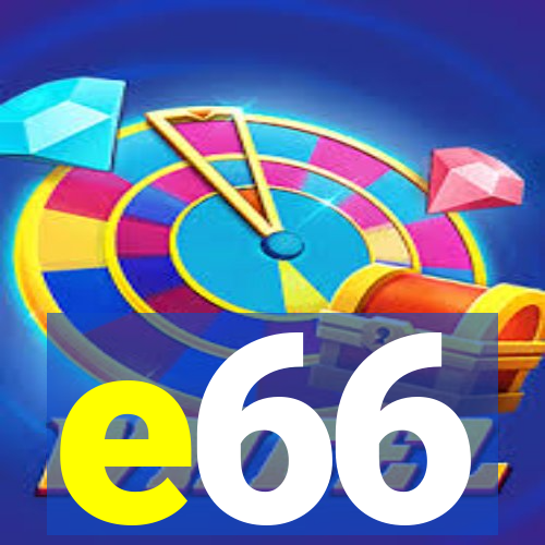 e66