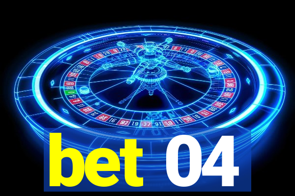 bet 04