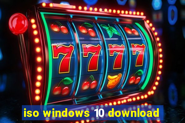 iso windows 10 download