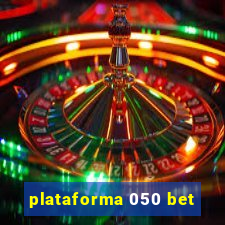 plataforma 050 bet