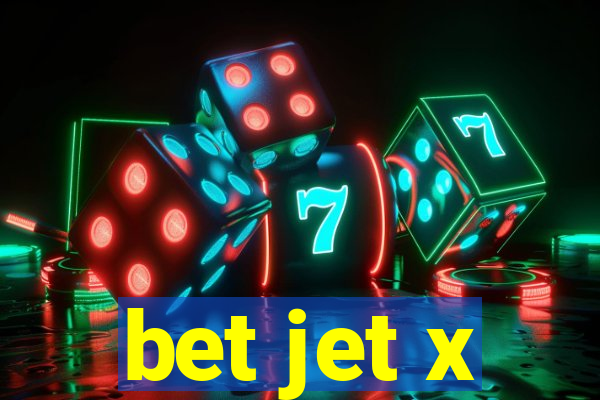 bet jet x