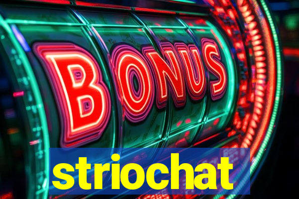 striochat