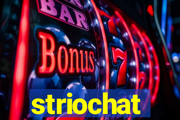 striochat