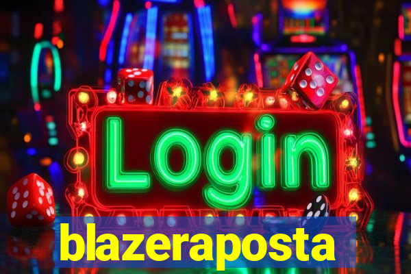 blazeraposta