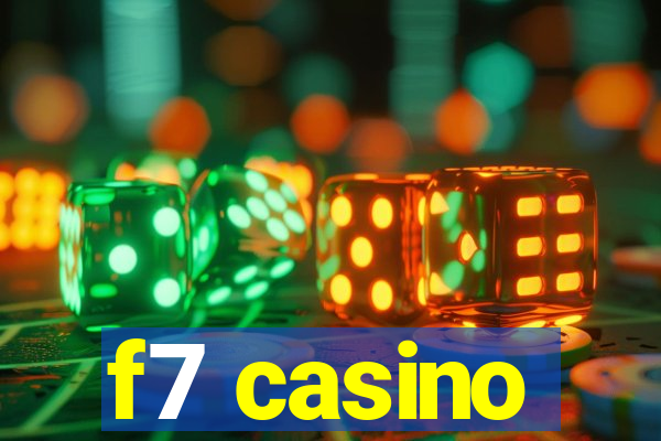 f7 casino