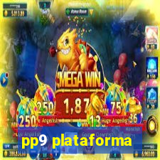 pp9 plataforma