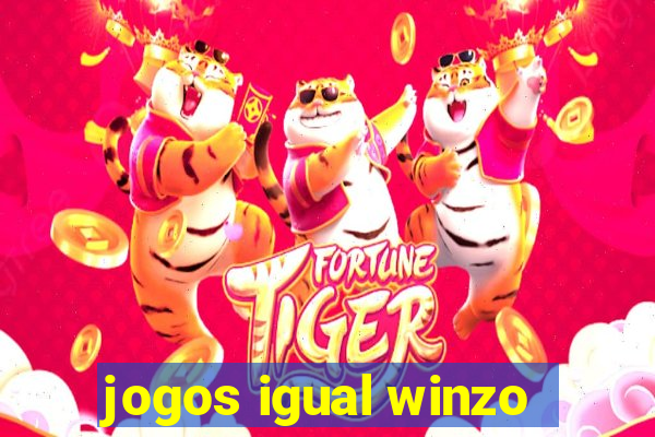 jogos igual winzo