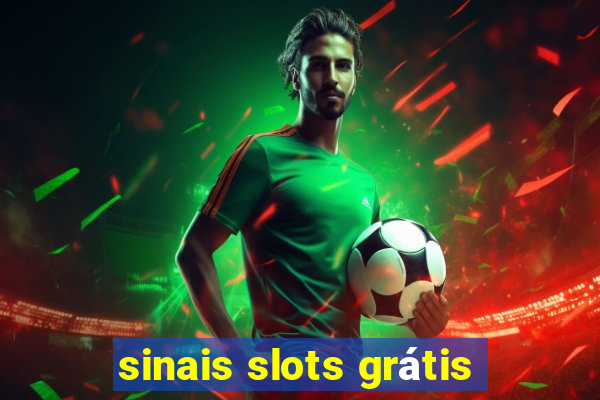 sinais slots grátis