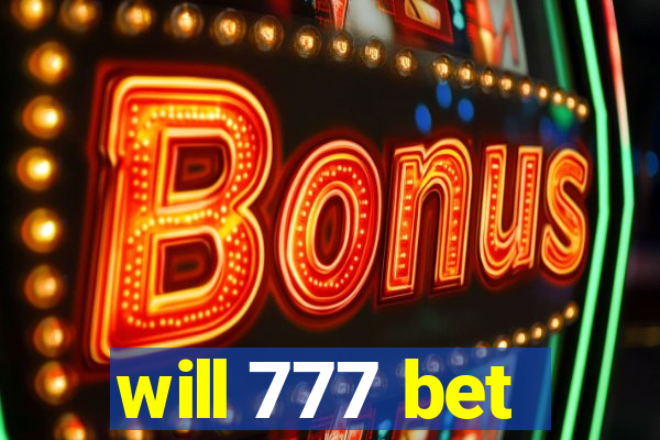 will 777 bet