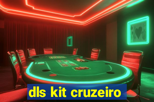 dls kit cruzeiro