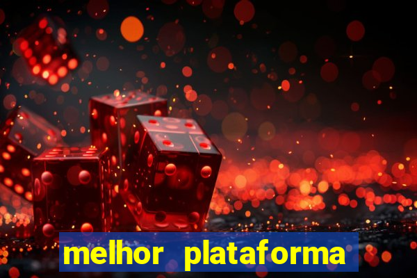 melhor plataforma para jogar fortune tiger