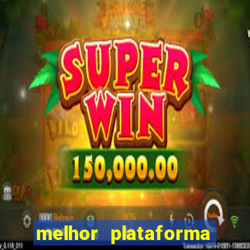 melhor plataforma para jogar fortune tiger