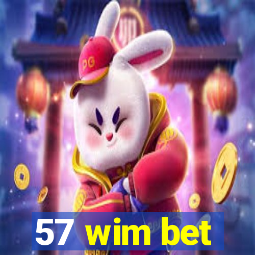 57 wim bet