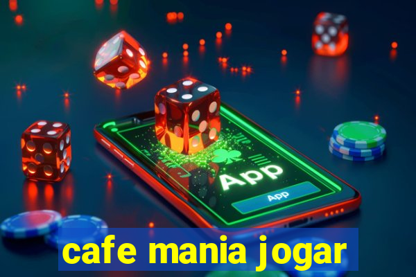 cafe mania jogar