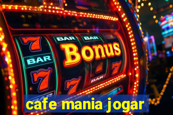 cafe mania jogar