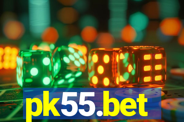 pk55.bet