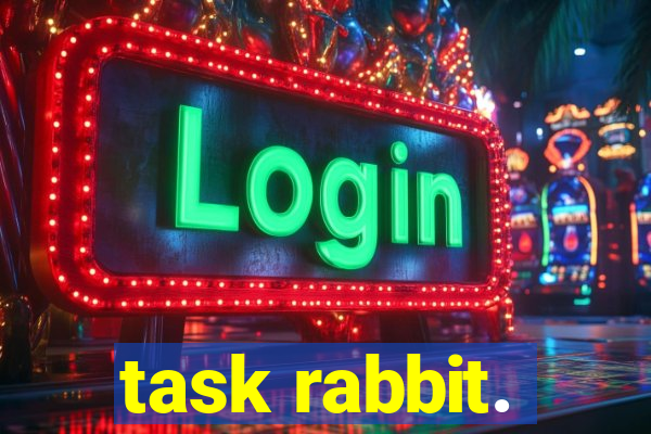 task rabbit.